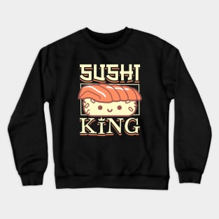 Sushi King Crewneck Sweatshirt